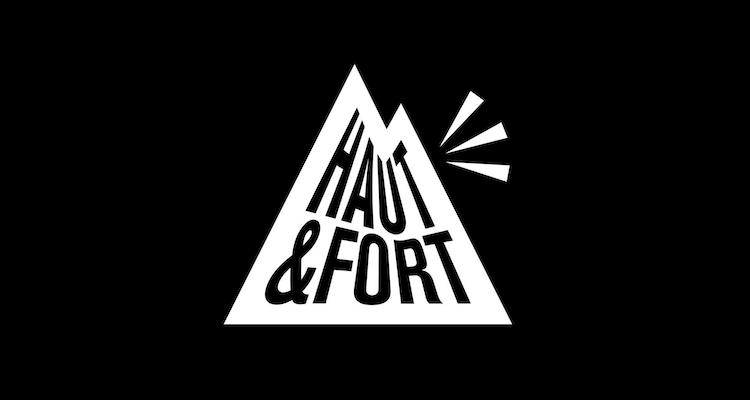 haut et fort
