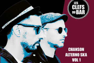Les Clefs Du Bar Chanson Alterno Ska Vol.1